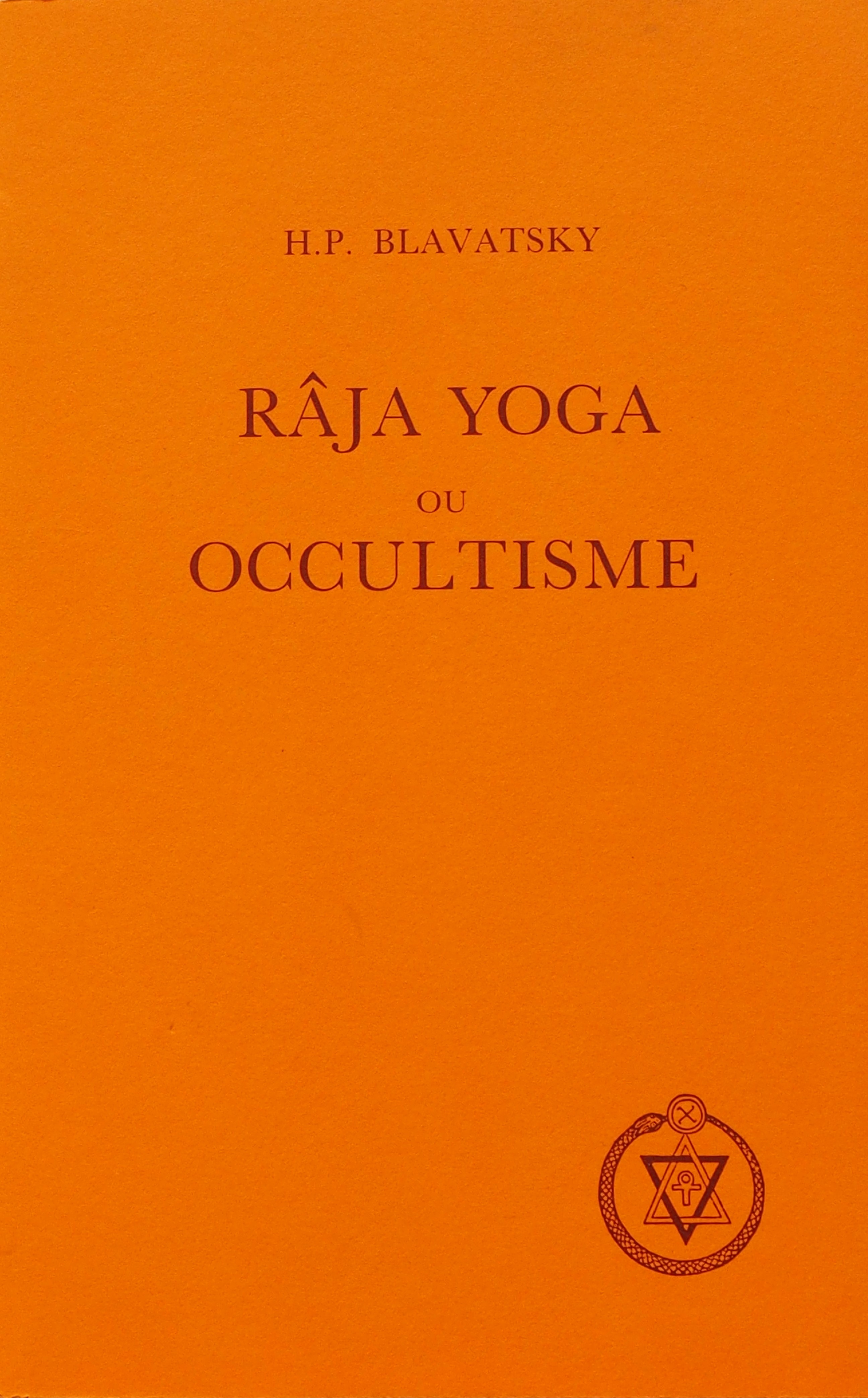 Photo de Raja Yoga ou Occultisme par H.P.Blavatsky